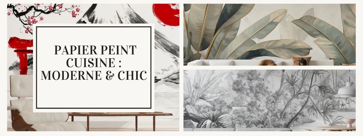 astuces choix papier peint cuisine moderne et chic