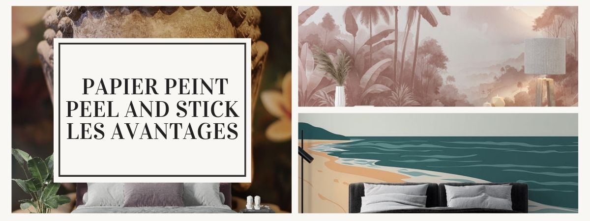 papier peint peel and stick avantages