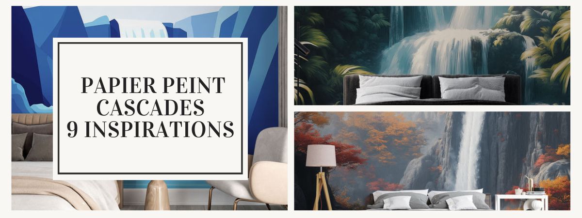 papier peint cascade inspiration décoration