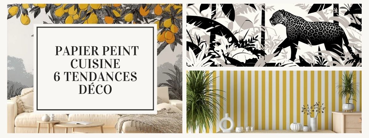 papier peint cuisine tendance deco