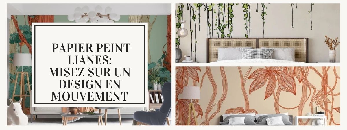 papier peint lianes design tendance