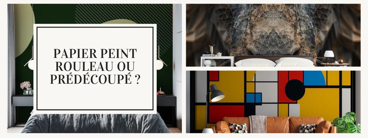 papier peint rouleau versus prédécoupé