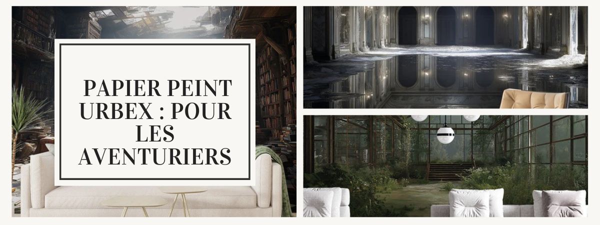 papier peint urbex pour les aventuriers