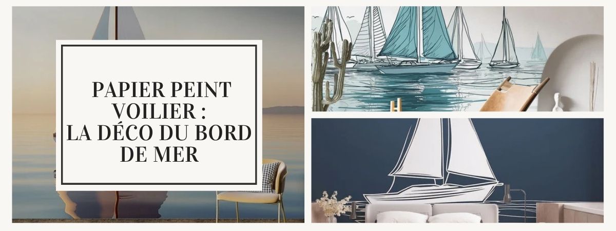 papier peint voilier pour maison au bord de mer