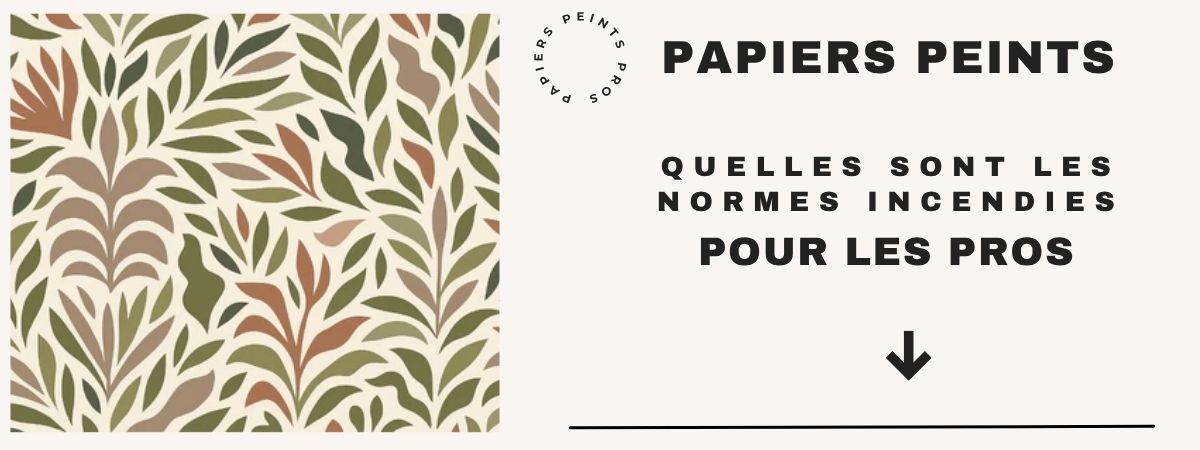 papiers peints normes incendies professionnels
