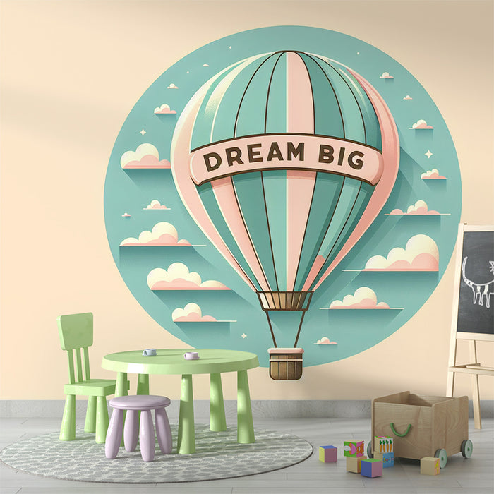 Papier peint montgolfière | Dream big